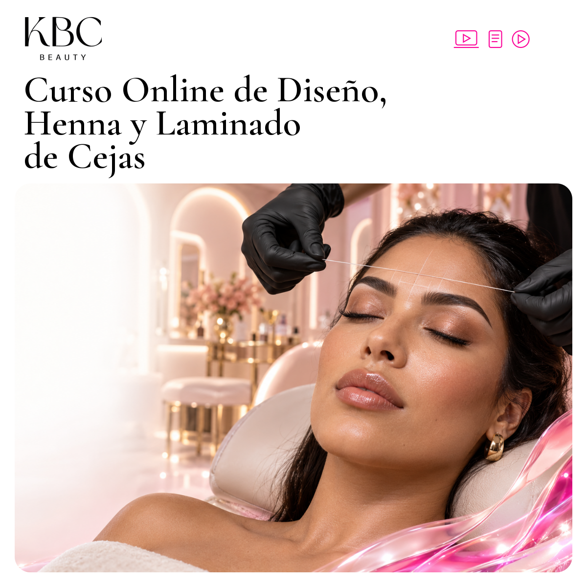 Curso Online de Diseño, Henna y Laminado de Cejas KBC Beauty: montaje editorial promocional generado con IA e iconos de aprendizaje online